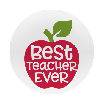 best teacher ever, apple!, Mousepad Round 20cm