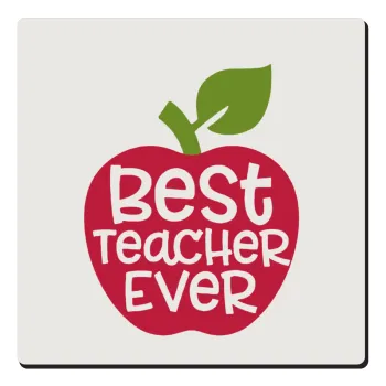 best teacher ever, apple!, Τετράγωνο μαγνητάκι ξύλινο 6x6cm