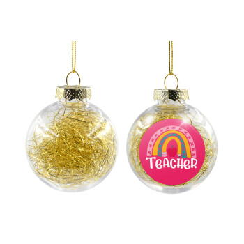 Rainbow teacher, Χριστουγεννιάτικη μπάλα δένδρου διάφανη με χρυσό γέμισμα 8cm