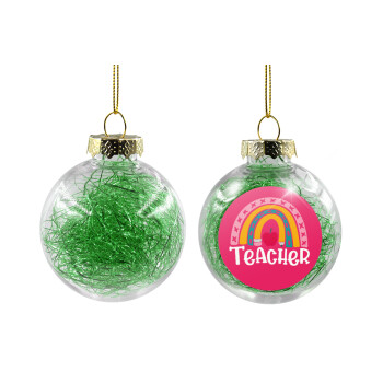 Rainbow teacher, Χριστουγεννιάτικη μπάλα δένδρου διάφανη με πράσινο γέμισμα 8cm