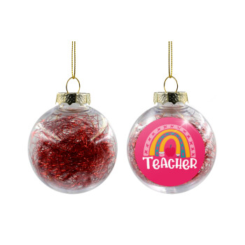 Rainbow teacher, Χριστουγεννιάτικη μπάλα δένδρου διάφανη με κόκκινο γέμισμα 8cm