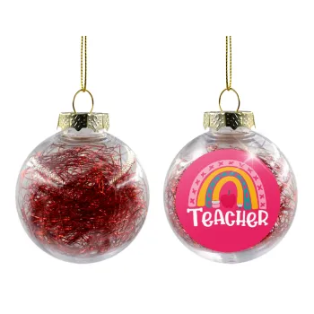 Rainbow teacher, Transparent Christmas tree ball ornament with red filling 8cm