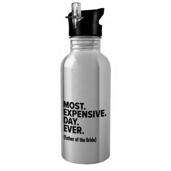 Most expensive day ever, Water bottle Silver with straw, stainless steel 600ml