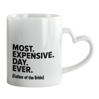 Most expensive day ever, Mug heart handle, ceramic, 330ml