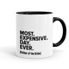 Most expensive day ever, Mug colored black, ceramic, 330ml