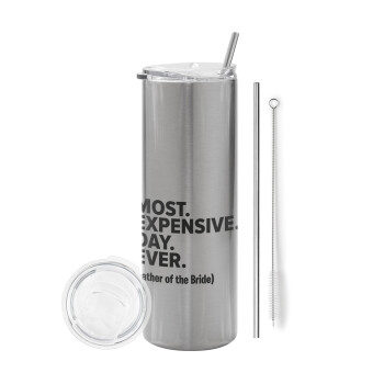 Most expensive day ever, Eco friendly stainless steel Silver tumbler 600ml, with metal straw & cleaning brush