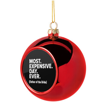 Most expensive day ever, Χριστουγεννιάτικη μπάλα δένδρου Κόκκινη 8cm