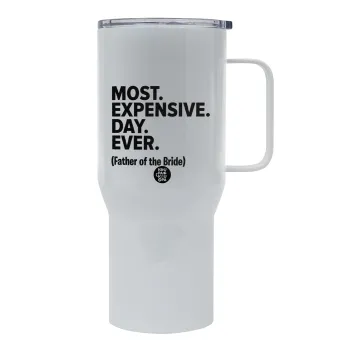 Most expensive day ever, Mega Stainless steel Tumbler with lid, double wall 750L