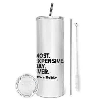 Most expensive day ever, Tumbler ποτήρι θερμό από ανοξείδωτο ατσάλι 600ml, με μεταλλικό καλαμάκι & βούρτσα καθαρισμού