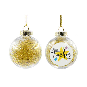 Teacher super star!!!, Χριστουγεννιάτικη μπάλα δένδρου διάφανη με χρυσό γέμισμα 8cm