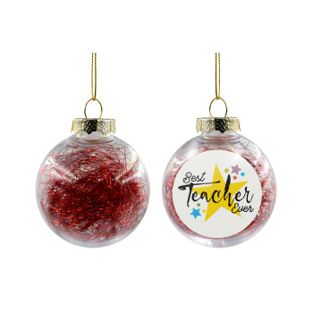 Teacher super star!!!, Χριστουγεννιάτικη μπάλα δένδρου διάφανη με κόκκινο γέμισμα 8cm