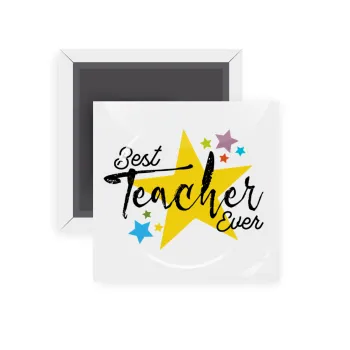 Teacher super star!!!, Μαγνητάκι ψυγείου τετράγωνο διάστασης 5x5cm