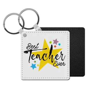 Teacher super star!!!, Μπρελόκ Δερματίνη, τετράγωνο ΜΑΥΡΟ (5x5cm)