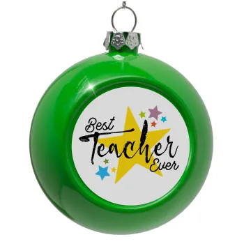 Teacher super star!!!, Green Christmas tree ornament bauble 8cm