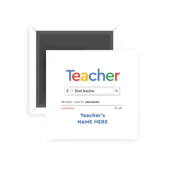 Searching for Best Teacher..., Μαγνητάκι ψυγείου τετράγωνο διάστασης 5x5cm