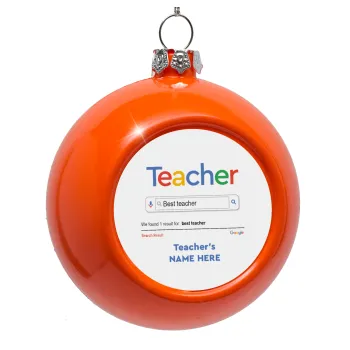 Searching for Best Teacher..., Orange Christmas tree ornament bauble 8cm