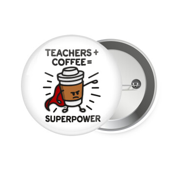 Teacher Coffee Super Power, Κονκάρδα παραμάνα 7.5cm