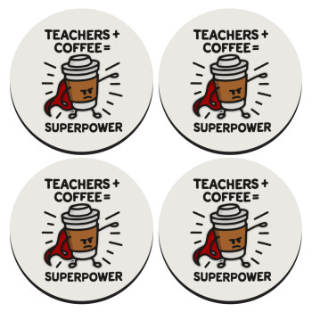 Teacher Coffee Super Power, SET of 4 round wooden coasters (9cm)