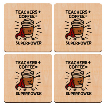 Teacher Coffee Super Power, ΣΕΤ x4 Σουβέρ ξύλινα τετράγωνα plywood (9cm)