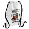 Teacher Coffee Super Power, Τσάντα πλάτης πουγκί GYMBAG λευκή, με τσέπη (40x48cm) & χονδρά κορδόνια