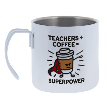 Teacher Coffee Super Power, Mug Stainless steel double wall 400ml