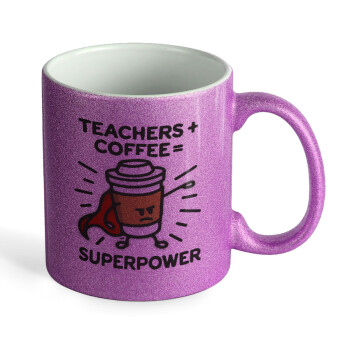 Teacher Coffee Super Power, Κούπα Μωβ Glitter που γυαλίζει, κεραμική, 330ml