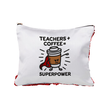 Teacher Coffee Super Power, Τσαντάκι νεσεσέρ με πούλιες (Sequin) Κόκκινο