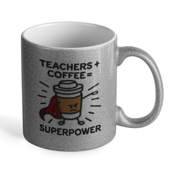 Teacher Coffee Super Power, Κούπα Ασημένια Glitter που γυαλίζει, κεραμική, 330ml