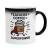  Teacher Coffee Super Power