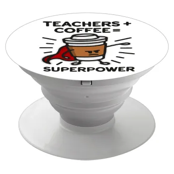 Teacher Coffee Super Power, Phone Holders Stand  Λευκό Βάση Στήριξης Κινητού στο Χέρι