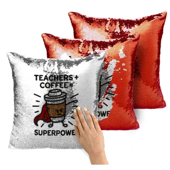 Teacher Coffee Super Power, Μαξιλάρι καναπέ Μαγικό Κόκκινο με πούλιες 40x40cm περιέχεται το γέμισμα