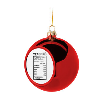 teacher nutritional facts, Χριστουγεννιάτικη μπάλα δένδρου Κόκκινη 8cm