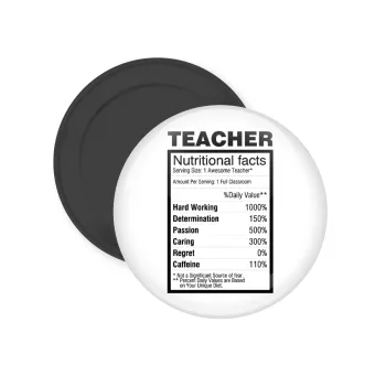 teacher nutritional facts, Μαγνητάκι ψυγείου στρογγυλό διάστασης 5cm