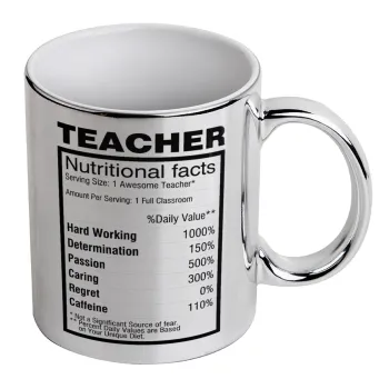 teacher nutritional facts, Mug ceramic, silver mirror, 330ml