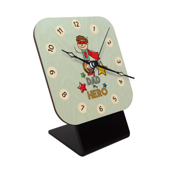 My Dad, my Hero!!!, Επιτραπέζιο ρολόι σε φυσικό ξύλο (10cm)