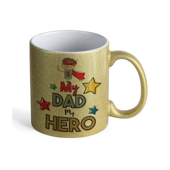 My Dad, my Hero!!!, Κούπα Χρυσή Glitter που γυαλίζει, κεραμική, 330ml