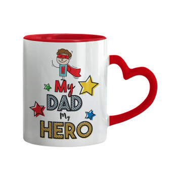 My Dad, my Hero!!!, Mug heart red handle, ceramic, 330ml