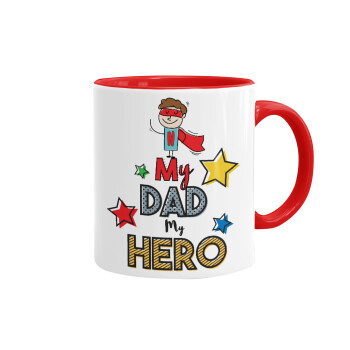 My Dad, my Hero!!!, Mug colored red, ceramic, 330ml