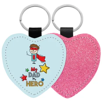 My Dad, my Hero!!!, Μπρελόκ PU δερμάτινο glitter καρδιά ΡΟΖ
