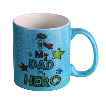 My Dad, my Hero!!!, Κούπα Σιέλ Glitter που γυαλίζει, κεραμική, 330ml