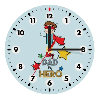 My Dad, my Hero!!!, Wooden wall clock (20cm)