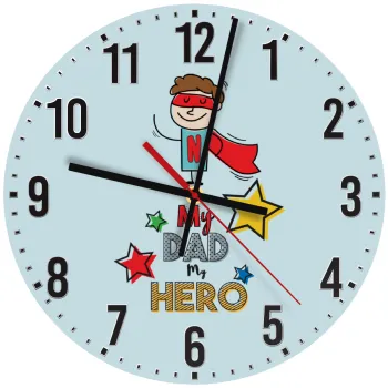 My Dad, my Hero!!!, Ρολόι τοίχου ξύλινο (30cm)