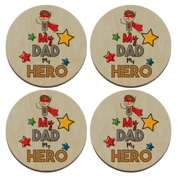 My Dad, my Hero!!!, ΣΕΤ x4 Σουβέρ ξύλινα στρογγυλά plywood (9cm)