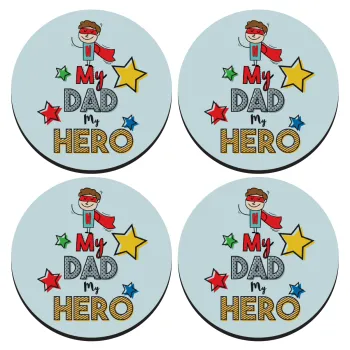 My Dad, my Hero!!!, ΣΕΤ 4 Σουβέρ ξύλινα στρογγυλά (9cm)