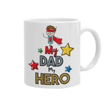 My Dad, my Hero!!!, Κούπα, κεραμική, 330ml