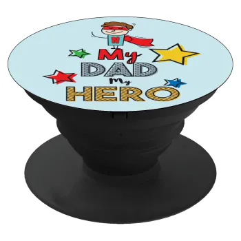 My Dad, my Hero!!!, Phone Holders Stand  Black Hand-held Mobile Phone Holder