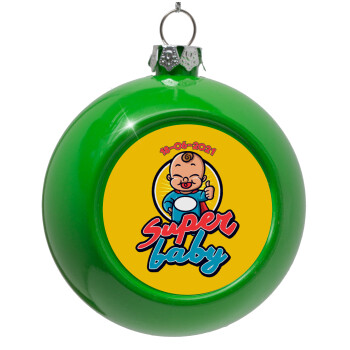 Super baby., Green Christmas tree ornament bauble 8cm
