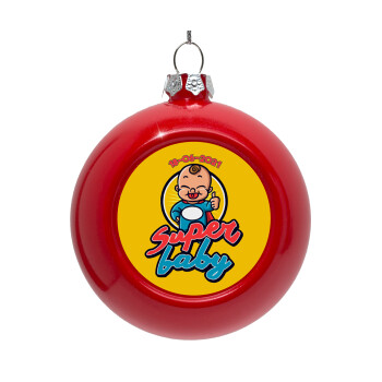 Super baby., Red Christmas tree ornament bauble 8cm