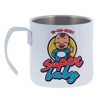 Super baby., Mug Stainless steel double wall 400ml