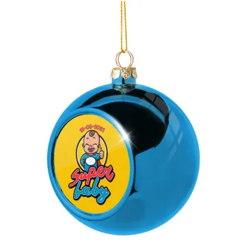 Super baby., Blue Christmas tree ball ornament 8cm